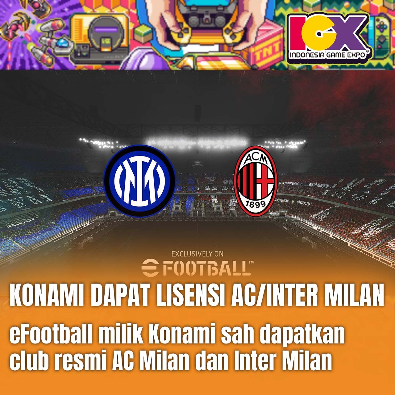 KONAMI Dapat Lisensi AC/Inter Milan
