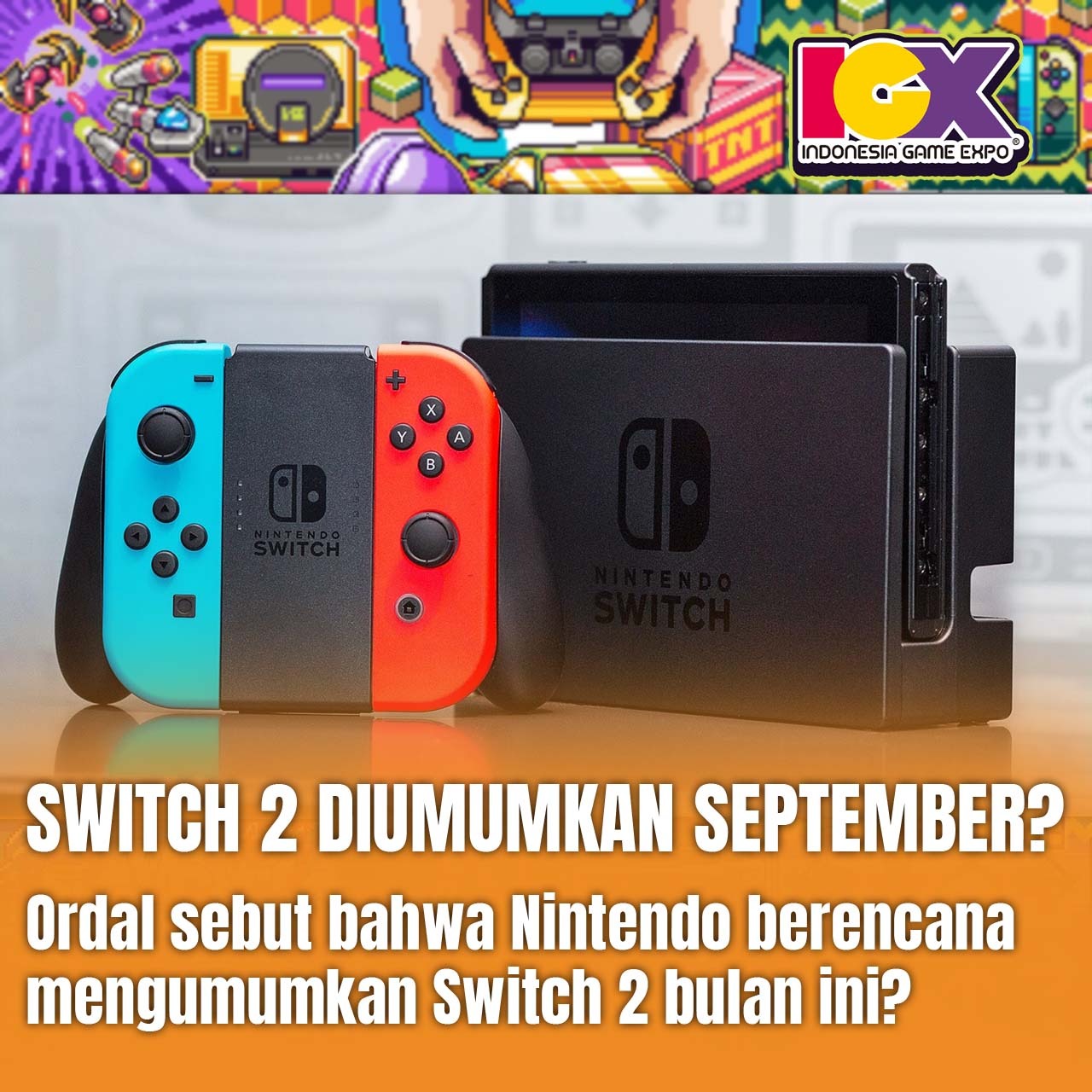 Switch 2 Diumumkan September?