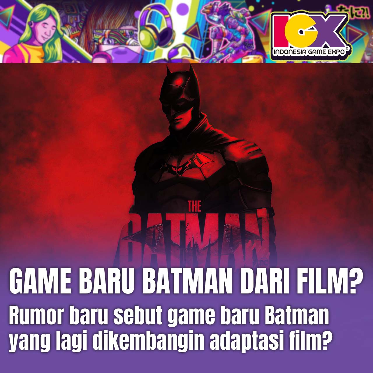 Game Baru Batman Dari Film