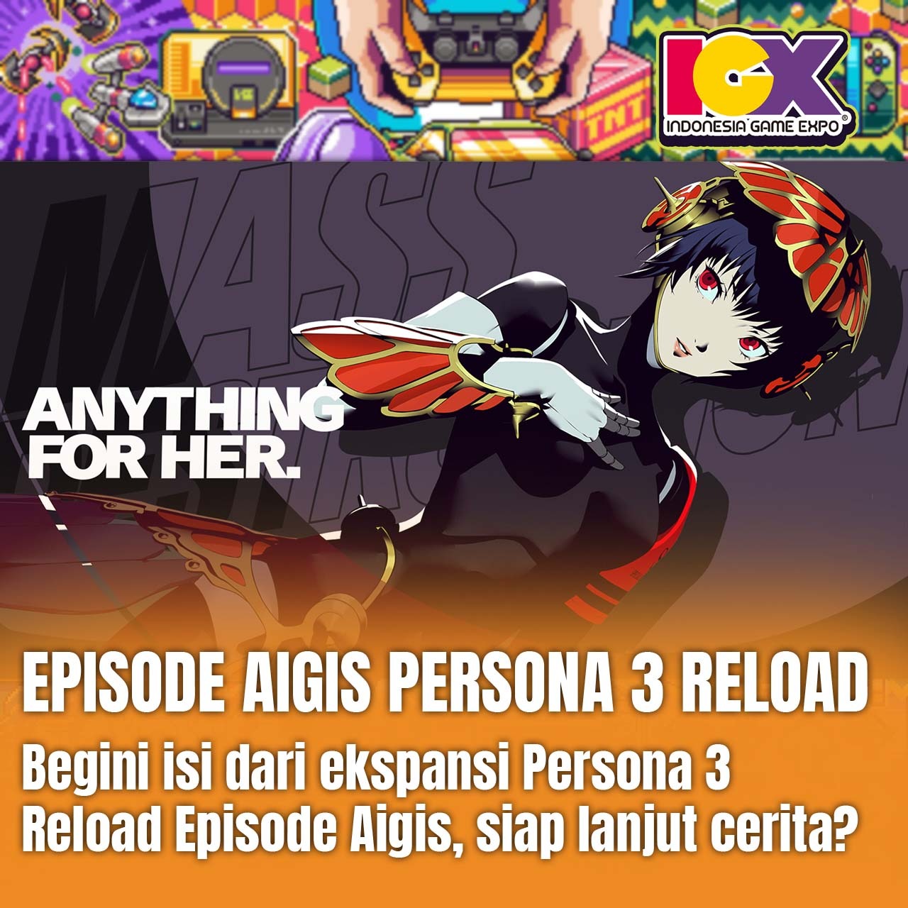 Begini Isi Dari Ekspansi Persona 3 Reload Episode Aigis