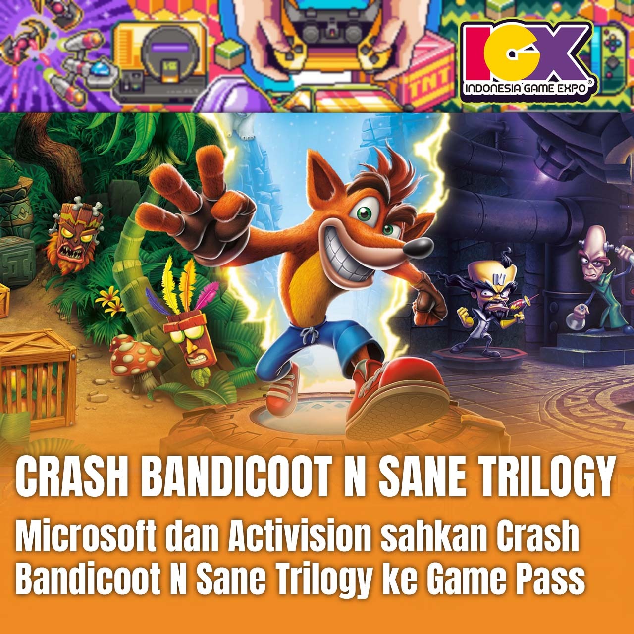 Microsoft & Activision Masukin Crash Bandicoot N Sane Trilopgy ke Game Pass