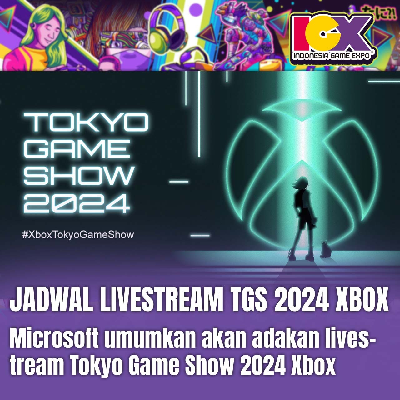 Microsoft Umumkan Livestream Tokyo Game Show 2024 XBOX