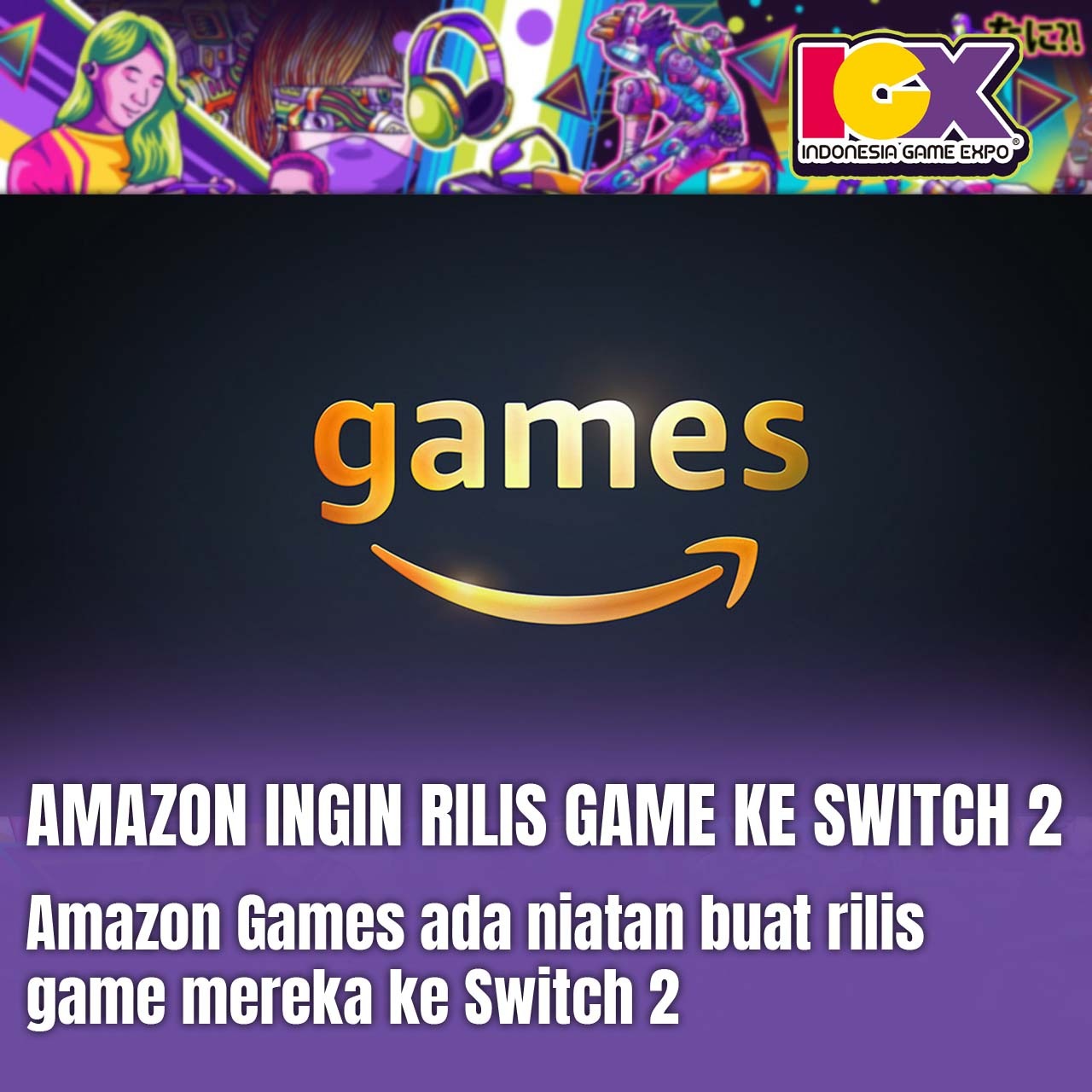 Amazon Ingin Rilis Game ke Switch 2