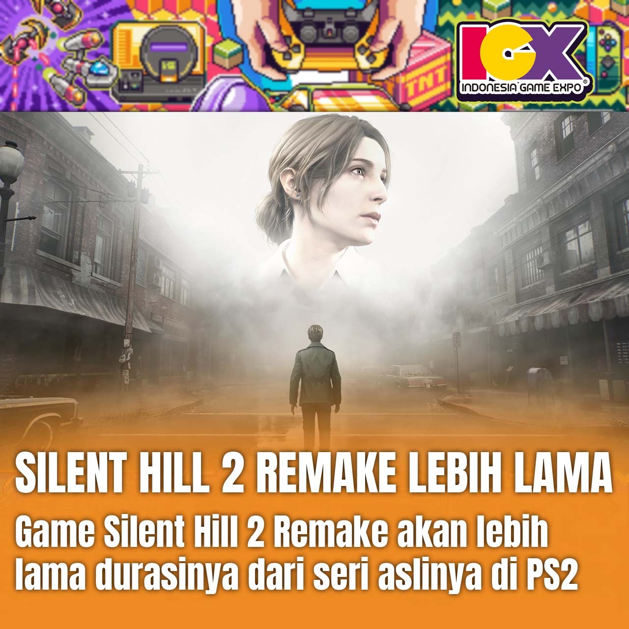 Silent Hill 2 Remake Durasinya Bakal Lebih Lama
