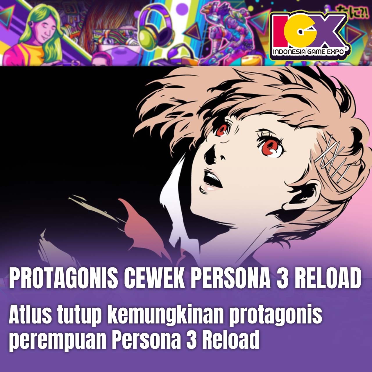 Atlus Tutup Kemungkinan Protagonis Cewek di Persona 3 Reload